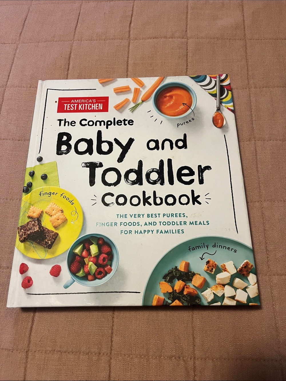 America’s Test Kitchen The Complete Baby And Toddler Cookbook